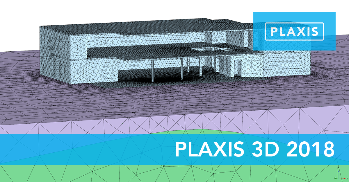 Новый релиз: PLAXIS 3D 2018